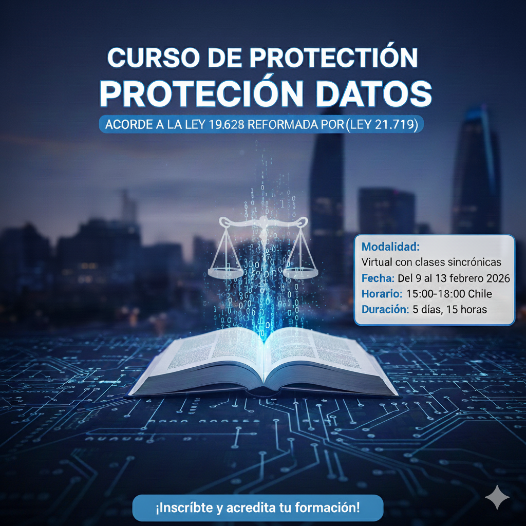 Curso Fundamentos en Protección de Datos Ley 19628 (reformada por la Ley 21.719) de Chile - Imagen 3