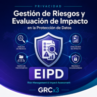 Gestión de Riesgos y Evaluación de Impacto en la Protección de Datos (EIPD)