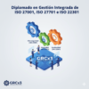 Diplomado en Sistemas Integrados de Gestión en Ciberseguridad, Privacidad y Continuidad de Negocio